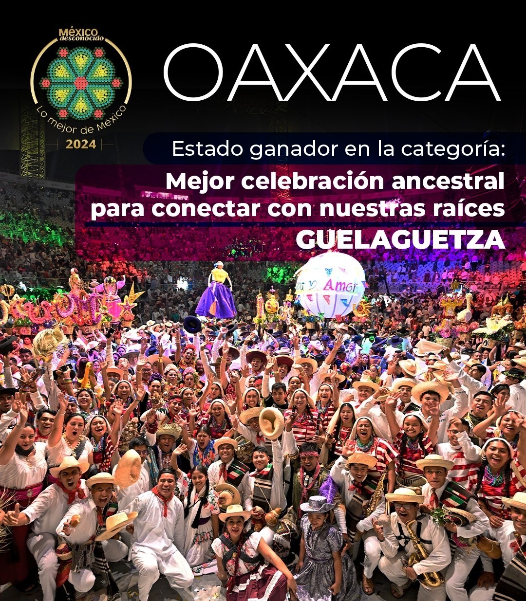 Por sus tradiciones y gastronomía, destaca Oaxaca en Lo Mejor de México 2024