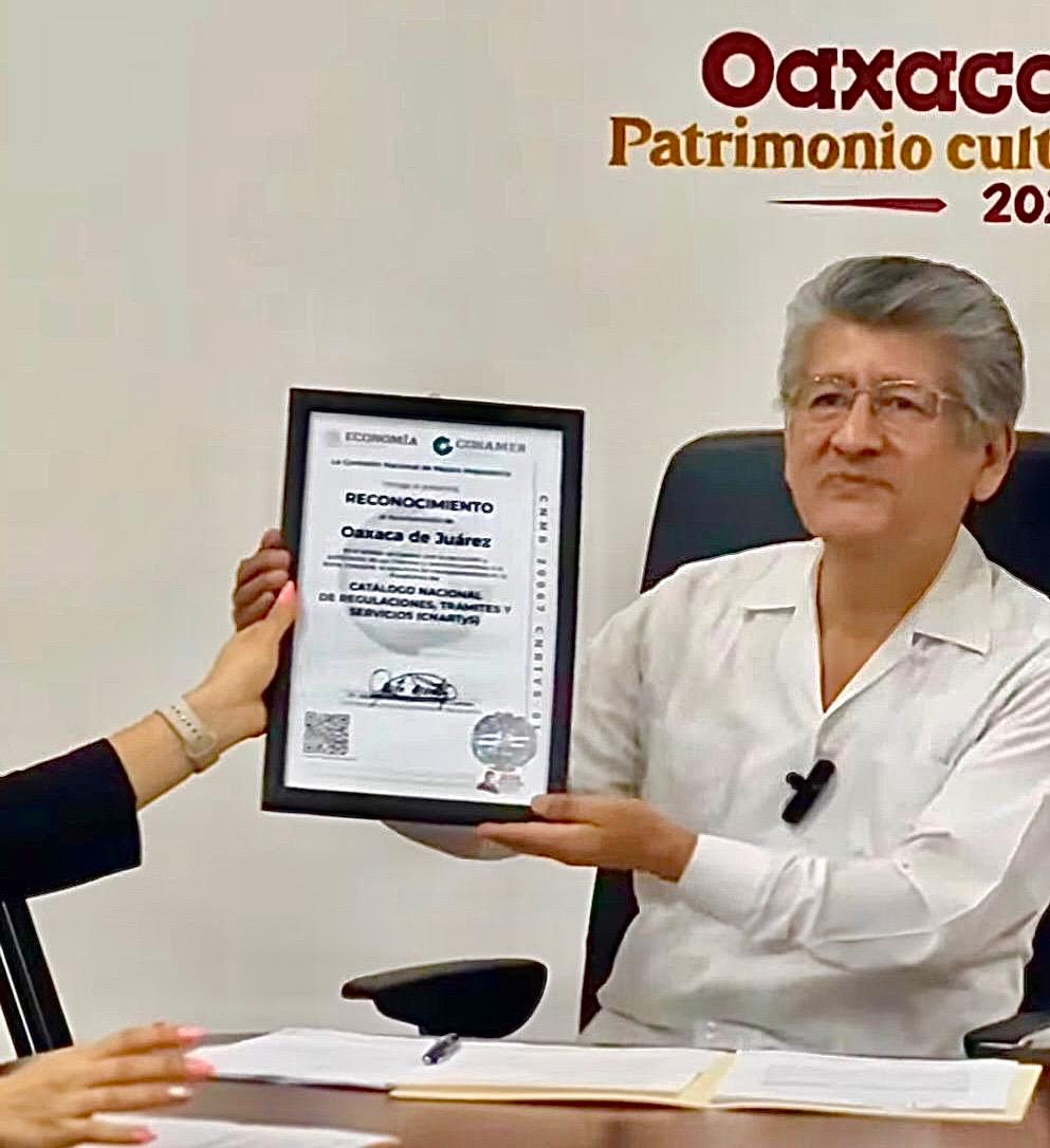 Recibe Oaxaca de Juárez reconocimiento de la Comisión Nacional de Mejora Regulatoria