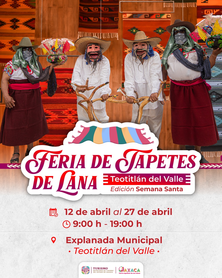 Realizará Teotitlán del Valle Feria de Tapetes de Lana del 12 al 27 de abril Realizará Teotitlán del Valle Feria de Tapetes de Lana del 12 al 27 de abril