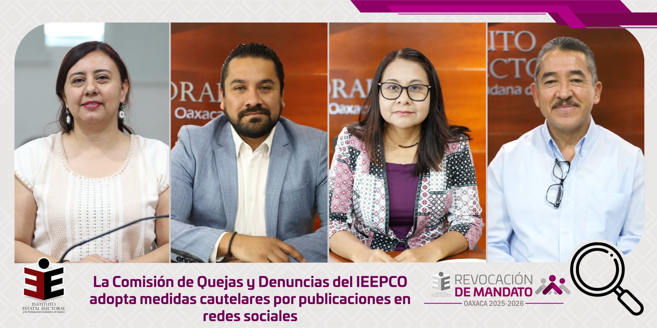 La Comisión de Quejas y Denuncias del IEEPCO adopta medidas cautelares por publicaciones en redes sociales
