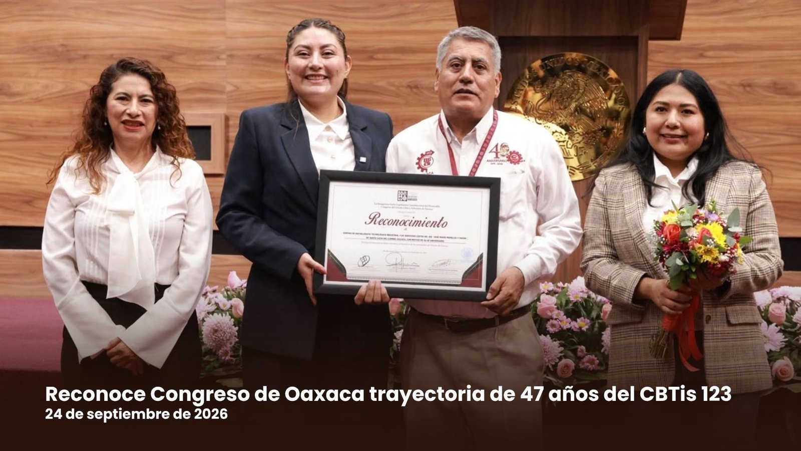 Reconoce Congreso de Oaxaca trayectoria de 47 años del CBTis 123 Reconoce Congreso de Oaxaca trayectoria de 47 años del CBTis 123