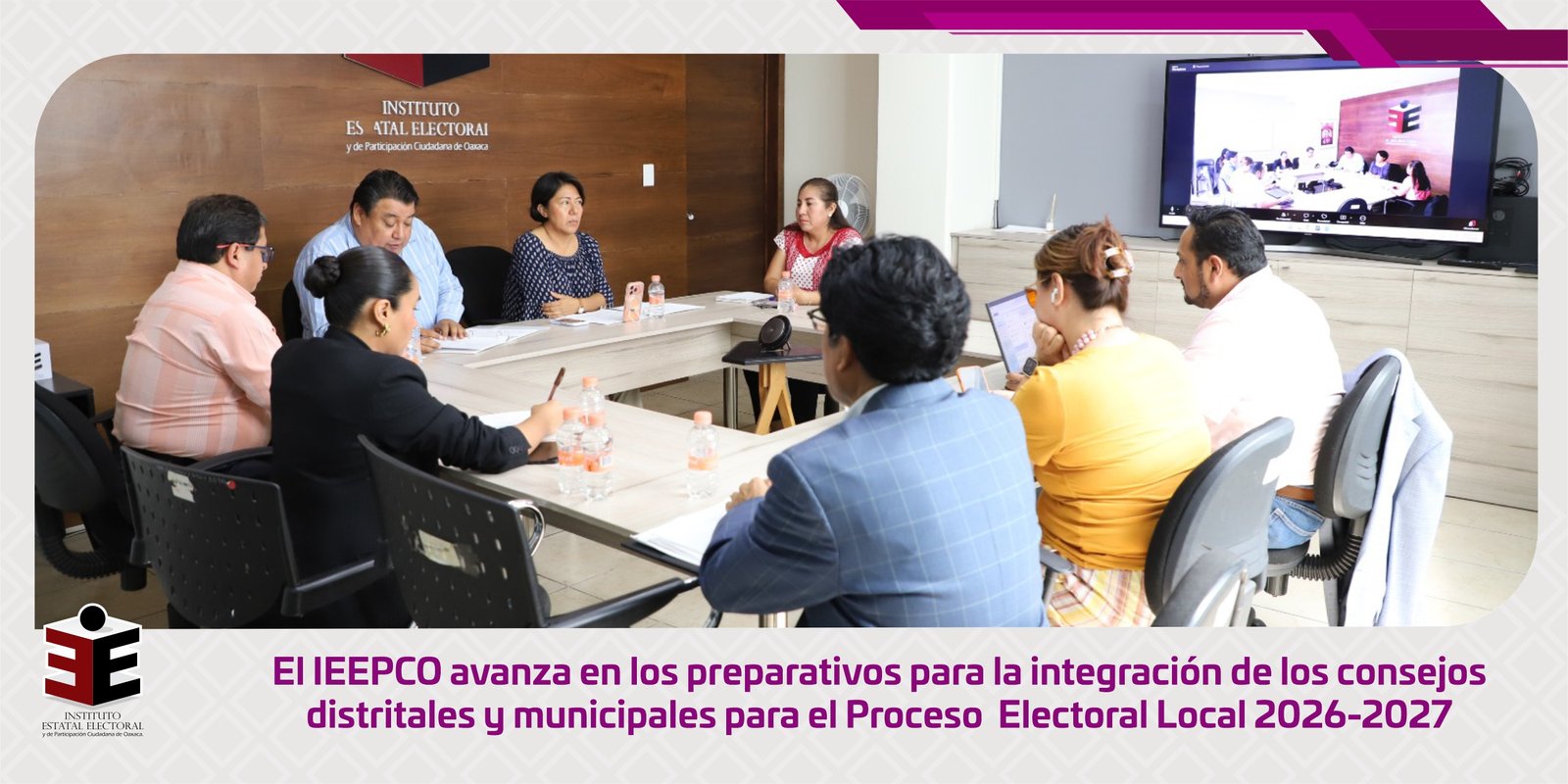El IEEPCO avanza en los preparativos para la integración de los consejos distritales y municipales para el Proceso Electoral Local 2026-2027